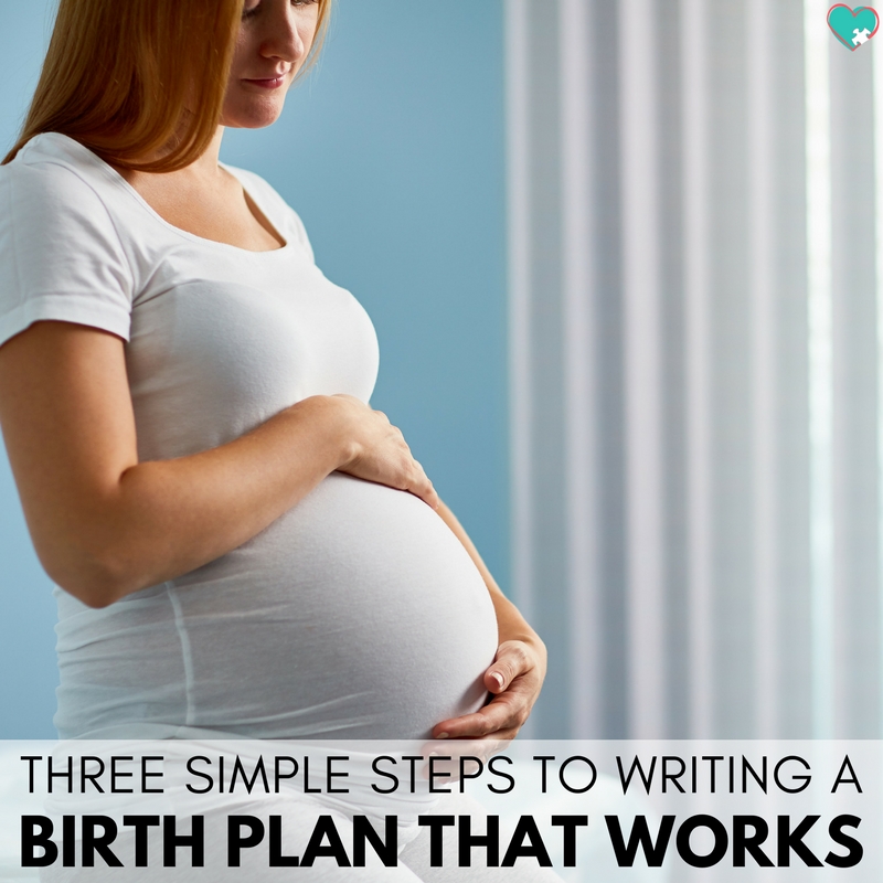 Three Simple Steps to Writing a Birth Plan That Works