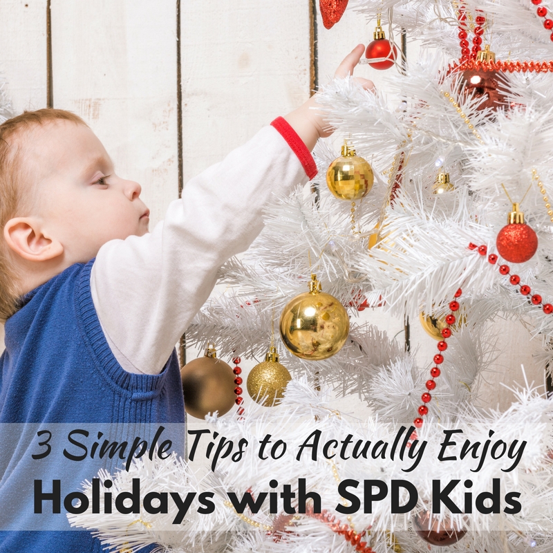 Great tips to help kids with sensory processing disorder truly enjoy their holidays without getting overwhelmed and melting down!