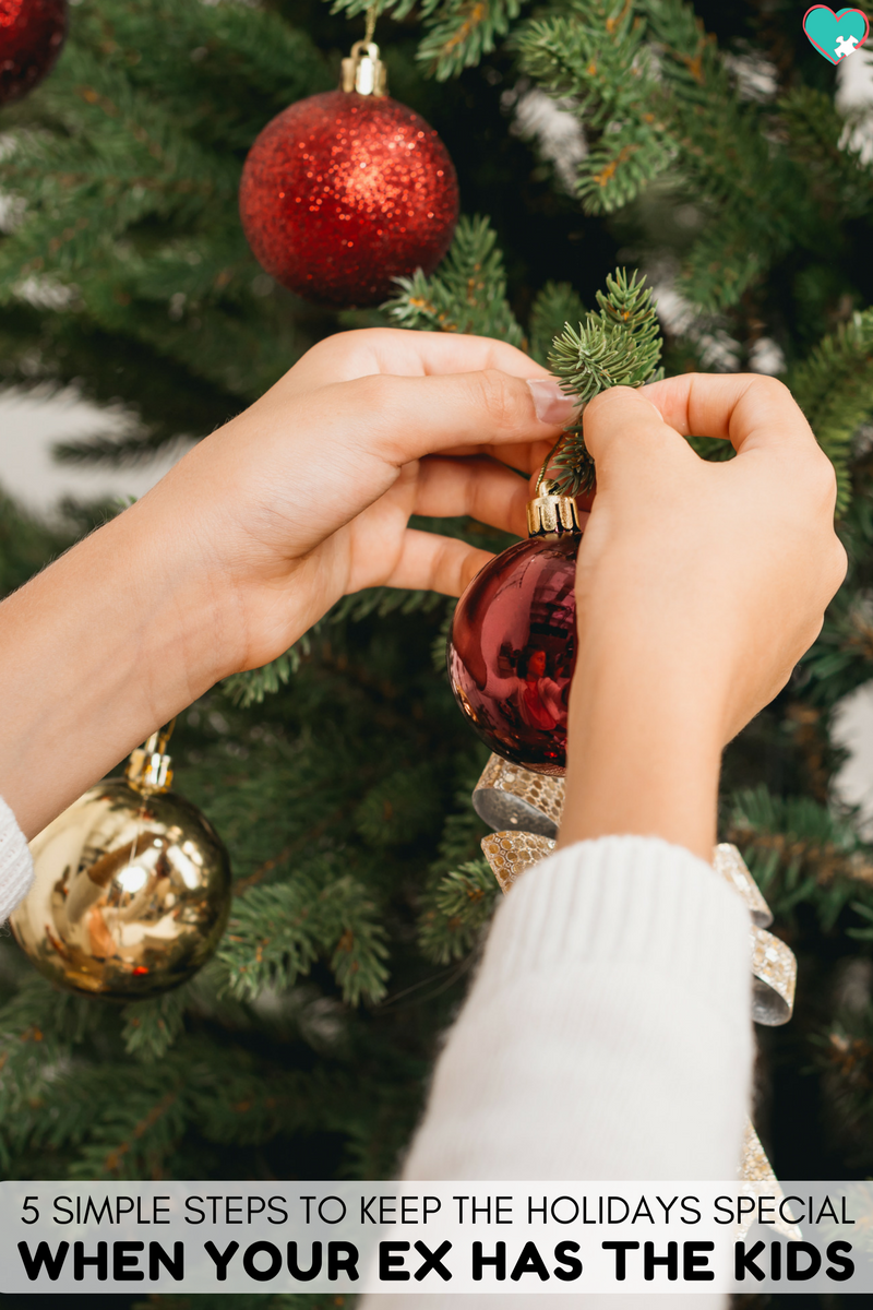 5 Simple Steps to Keep the Holidays Special When Your Ex Has the Kids #coparenting #divorce #singlemom #singleparenting #coparents #holidays #Christmas