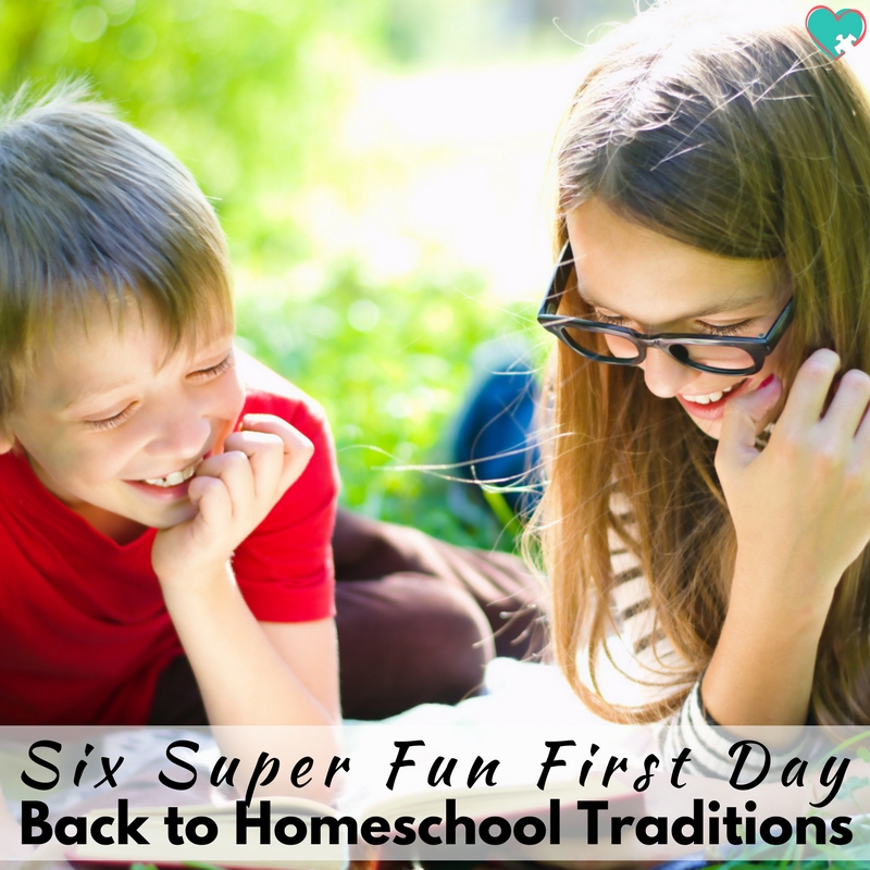 6 Super Fun First Day Back to Homeschool Traditions!