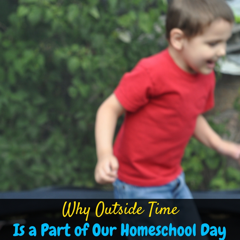 Outside time is a huge part of our homeschool, and we'd all go crazy without it. But why do we need to have outside time in our homeschool day, every day?