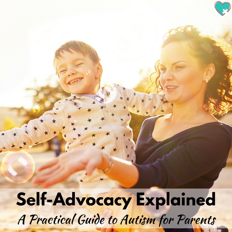 Self-Advocacy Explained: The Practical Guide to Autism for Parents