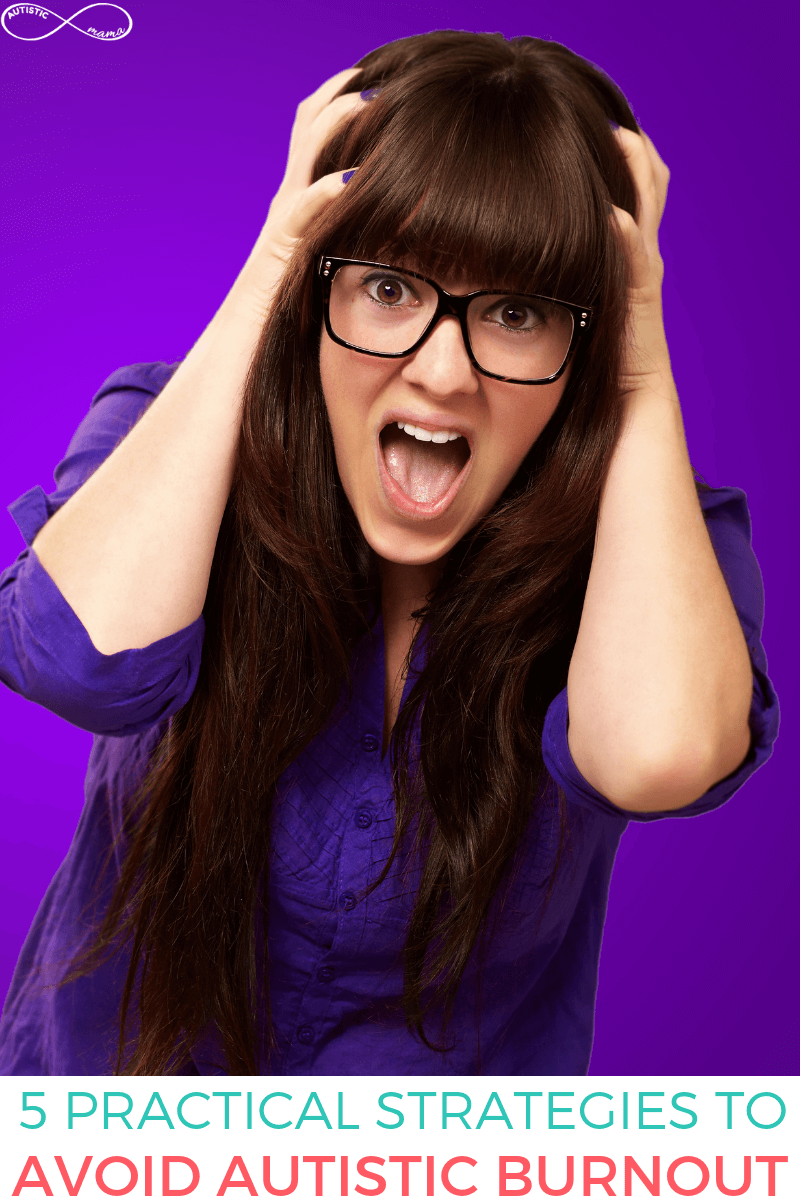 Woman holding her head in an exasperated way with a purple background. Text reads: 5 practical strategies to avoid autistic burnout